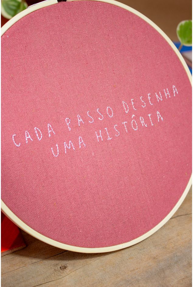 Bastidor Bordado Cada Passo Desenha Mimo Galeria -8-